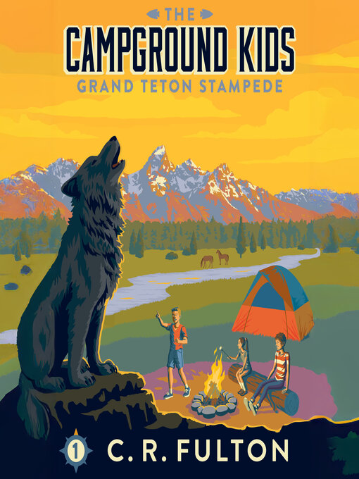 Title details for The Grand Teton Stampede by C.R. Fulton - Available